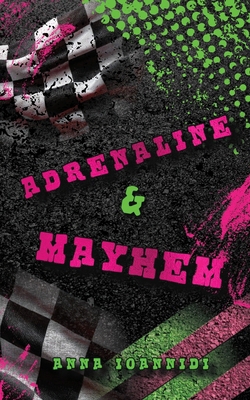 Adrenaline & Mayhem B0FGWDJW26 Book Cover