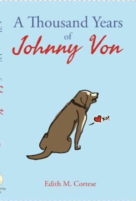 A Thousand Years of Johnny Von 0989886905 Book Cover