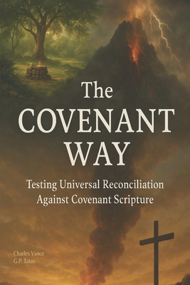 The Covenant Way: Testing Universal Reconciliat... B0FCMSWD34 Book Cover