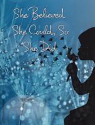 She Believed She Could, So She Did: Large Inspi... 0464312140 Book Cover