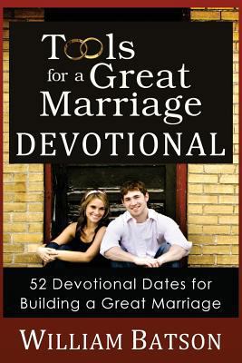 Tools for a Great Marriage Devotional: 52 Devot... 098168162X Book Cover