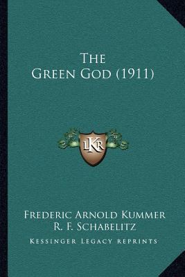 The Green God (1911) 1167048741 Book Cover
