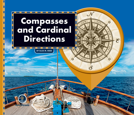 All about Maps: Compasses & Cardinal Directions 1622434471 Book Cover