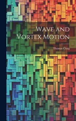 Wave and Vortex Motion 1019981911 Book Cover