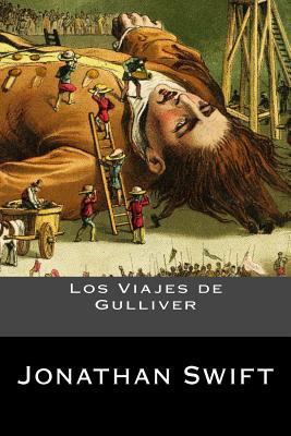 Los Viajes de Gulliver [Spanish] 1539396398 Book Cover
