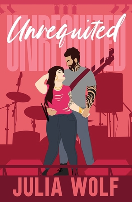 Unrequited: A Rock Star Romance B0858W4HBH Book Cover