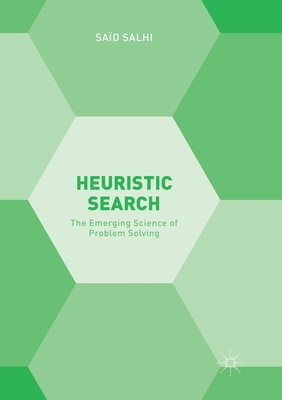Heuristic Search: The Emerging Science of Probl... 3319841432 Book Cover