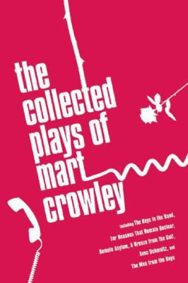The Collected Plays of Mart Crowley 1593501463 Book Cover
