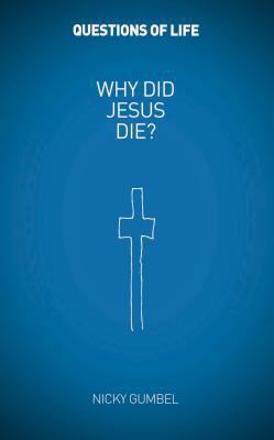 Why Did Jesus Die? 1933114762 Book Cover