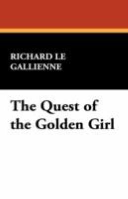 The Quest of the Golden Girl 1434466574 Book Cover