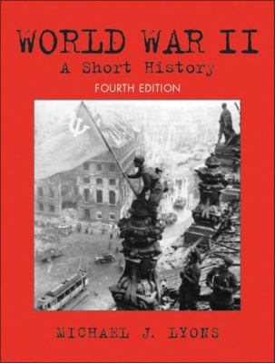 World War II: A Short History 0130977691 Book Cover