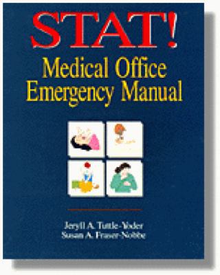Stat!: Medical Office Emergency Manual 082736489X Book Cover