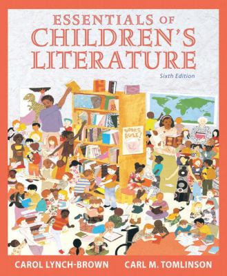 Essentials of Children's Literature 0205520324 Book Cover