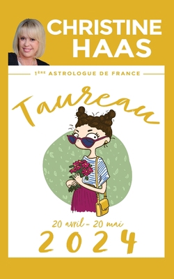 Taureau 2024: Du 20 avril au 20 mai [French] B0CDYT94KX Book Cover