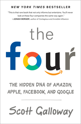 The Four: The Hidden DNA of Amazon, Apple, Face... 0735213674 Book Cover