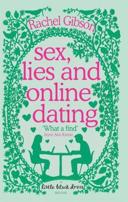 Sex, Lies and Online Dating 0755334590 Book Cover