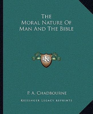 The Moral Nature Of Man And The Bible 1162843691 Book Cover