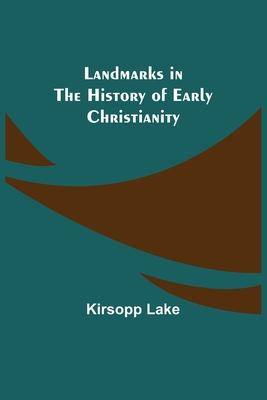 Landmarks in the History of Early Christianity 9356579873 Book Cover