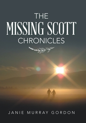 The Missing Scott Chronicles 1664239995 Book Cover