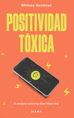Positividad Tóxica [Spanish] 6070790324 Book Cover