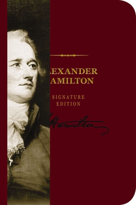 The Alexander Hamilton Signature Notebook: An I... 160433701X Book Cover