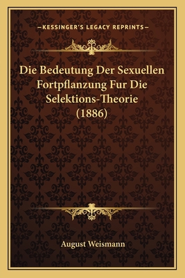 Die Bedeutung Der Sexuellen Fortpflanzung Fur D... [German] 1168371120 Book Cover