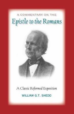 Commentary on Romans: A Classic Reformed Exposi... 1599251000 Book Cover