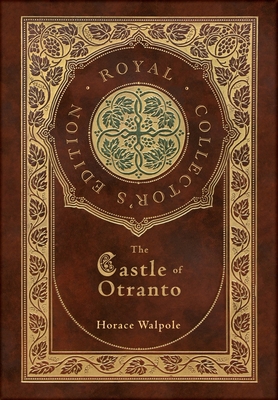 The Castle of Otranto (Royal Collector's Editio... 1774765144 Book Cover