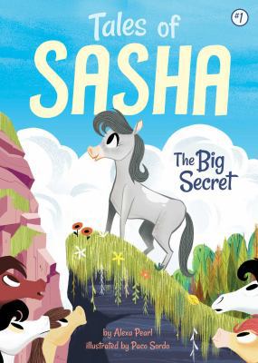 Tales of Sasha 1: The Big Secret 1499803907 Book Cover