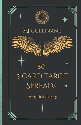 80 3 Card Tarot Spreads for quick clarity B0CJDDQRDH Book Cover