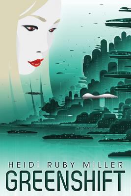Greenshift 1935738542 Book Cover