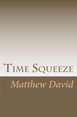 Time Squeeze 061573569X Book Cover