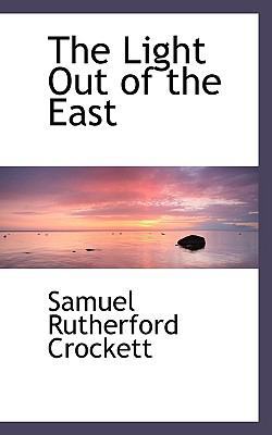 The Light Out of the East 1103881566 Book Cover