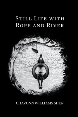 Still Life with Rope and River B0DGWNMFJJ Book Cover