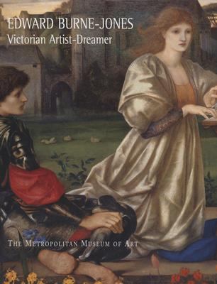 Edward Burne-Jones, Victorian Artist-Dreamer 0300085826 Book Cover