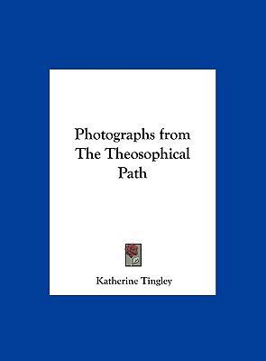 Photographs from The Theosophical Path 1161367411 Book Cover