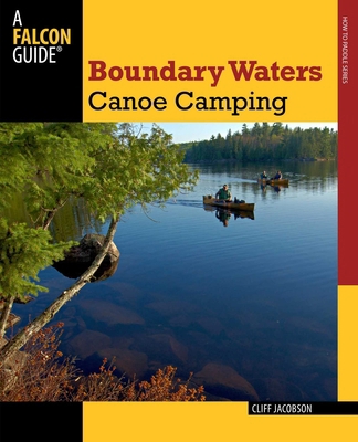 Boundary Waters Canoe Camping 0762773448 Book Cover