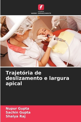 Trajetória de deslizamento e largura apical [Portuguese] 6207667824 Book Cover