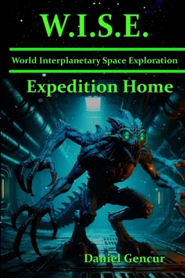 W.I.S.E. Expedition Home B0H6LJG28Q Book Cover