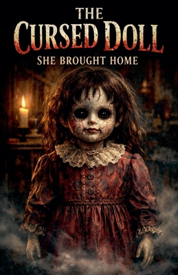 The Cursed Doll She Brought Home B0GY7S92CB Book Cover