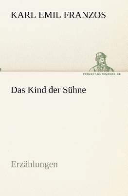 Das Kind Der Suhne [German] 3842407432 Book Cover