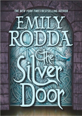 The Silver Door: Book 2 of the Three Doors Trilogy 0143183133 Book Cover