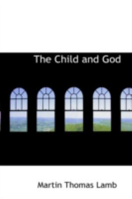 The Child and God 0559517866 Book Cover