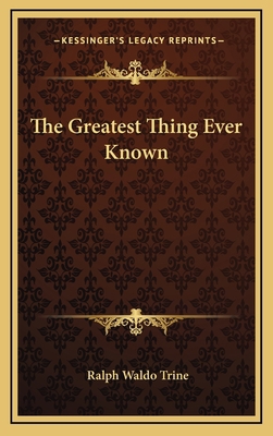 The Greatest Thing Ever Known 1168755654 Book Cover