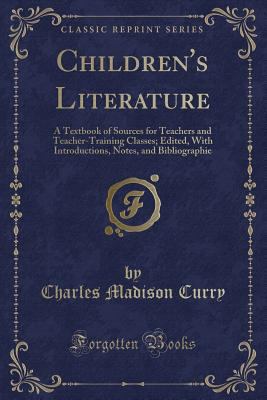 Children's Literature: A Textbook of Sources fo... 1334576696 Book Cover