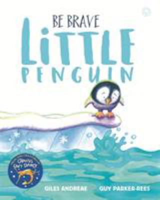 Be Brave Little Penguin 1408338378 Book Cover