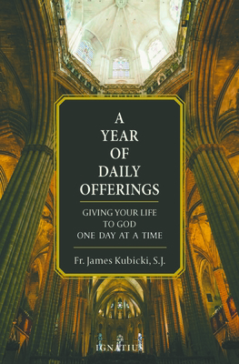 A Year of Daily Offerings: Giving Your Life to ... 162164703X Book Cover