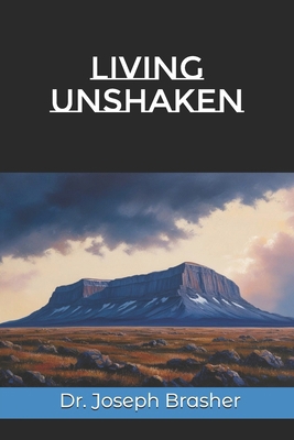 Living Unshaken B0DS8BF6M4 Book Cover