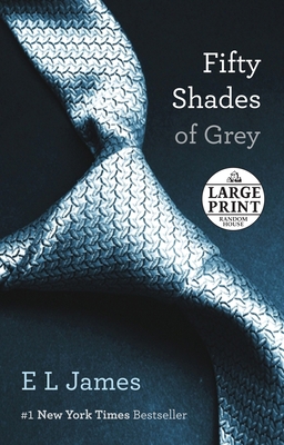 Fifty Shades of Grey: Book One of the Fifty Sha... [Large Print] 0385363125 Book Cover