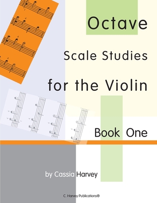 Octave Scale Studies for the Violin, Book One 1635231108 Book Cover
